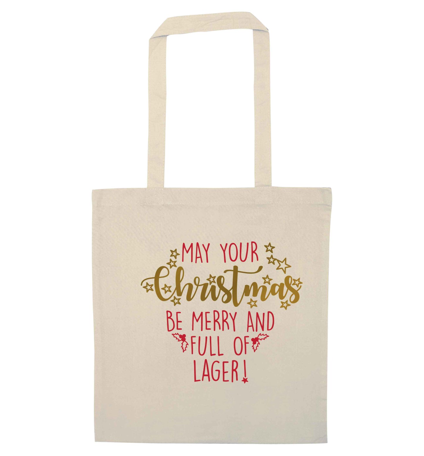 May your Christmas be merry and full of lager natural tote bag