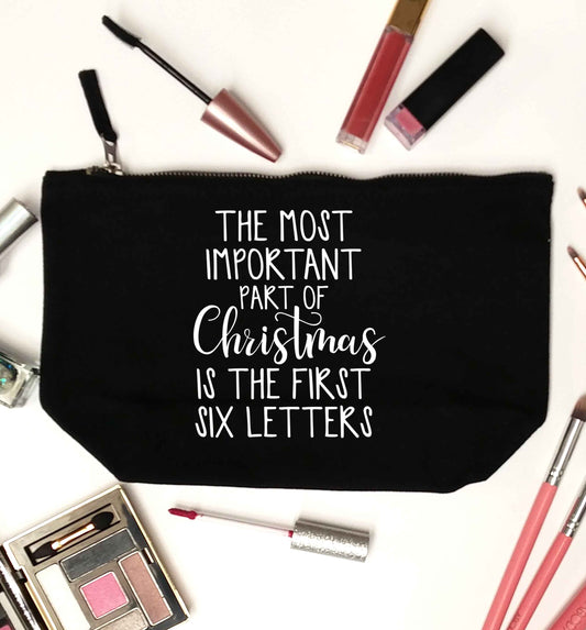 The most important thing about Christmas is the first six letters black makeup bag