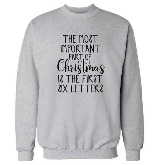 The most important thing about Christmas is the first six letters Adult's unisex grey Sweater 2XL