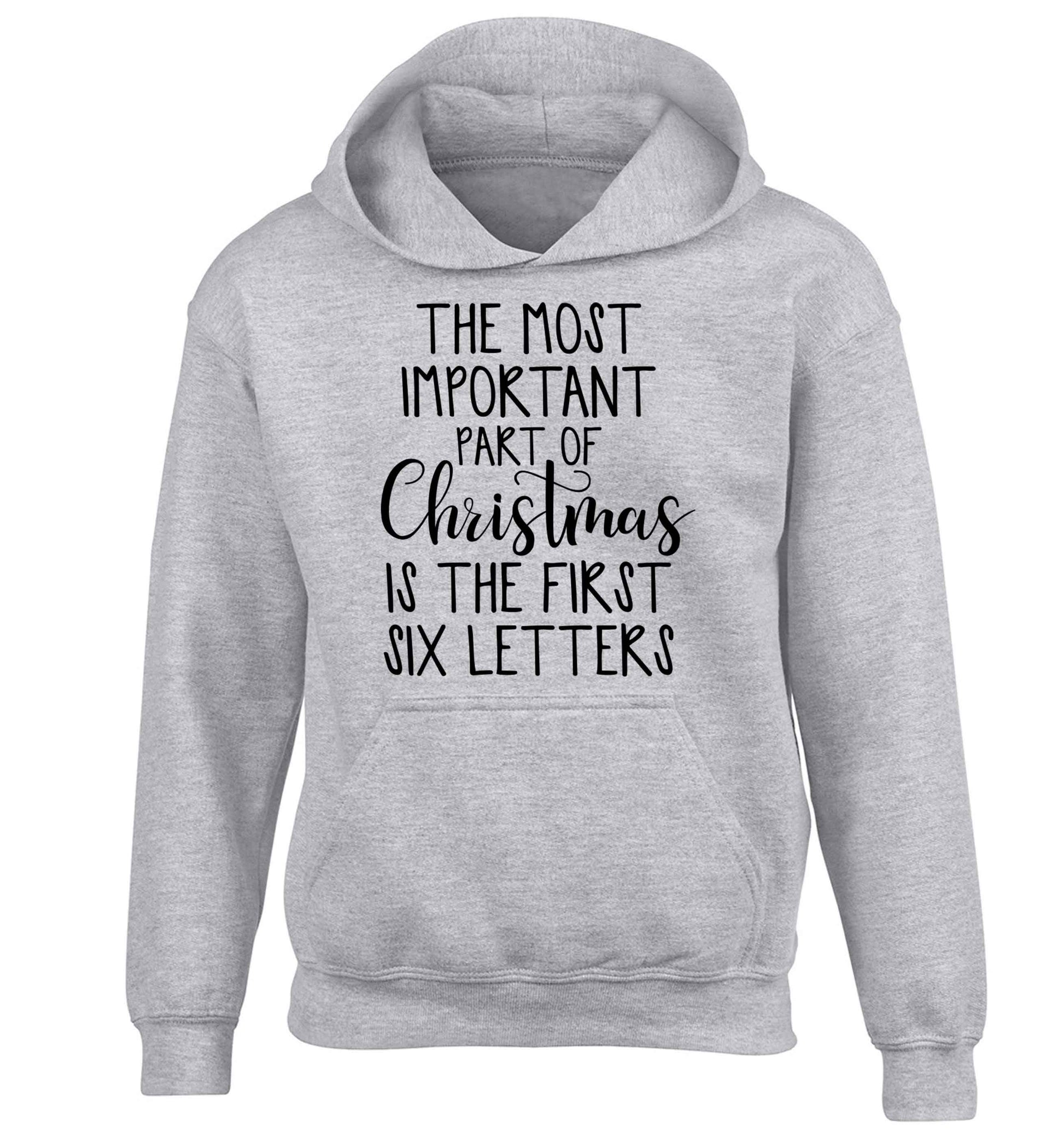 The most important thing about Christmas is the first six letters children's grey hoodie 12-13 Years