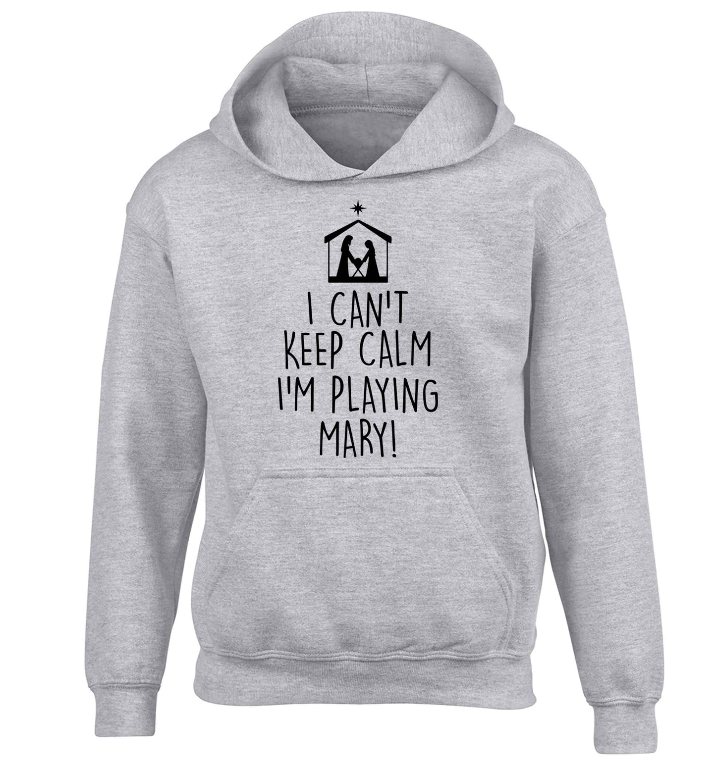 I can't keep calm I'm playing Mary children's grey hoodie 12-13 Years