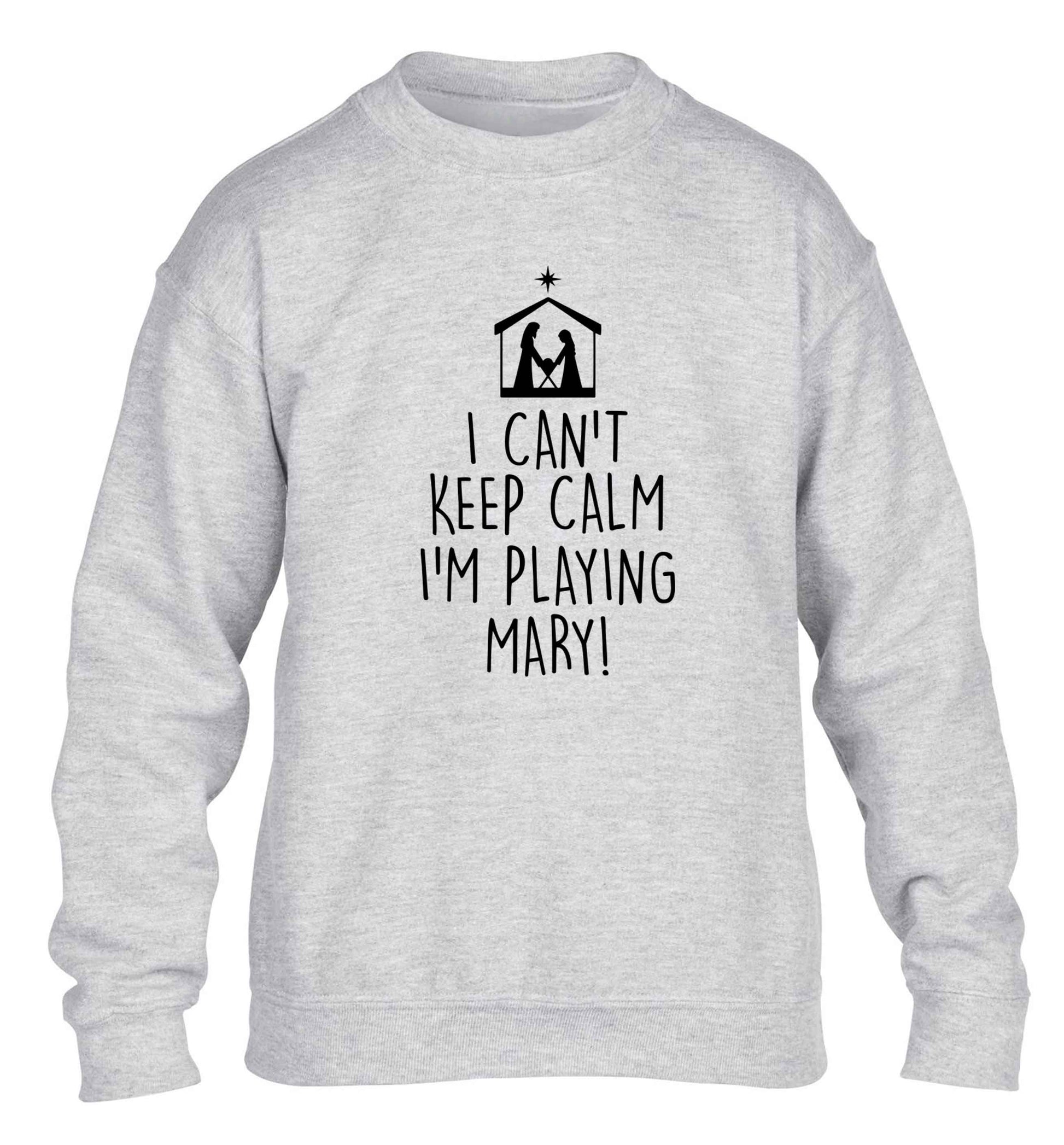 I can't keep calm I'm playing Mary children's grey sweater 12-13 Years