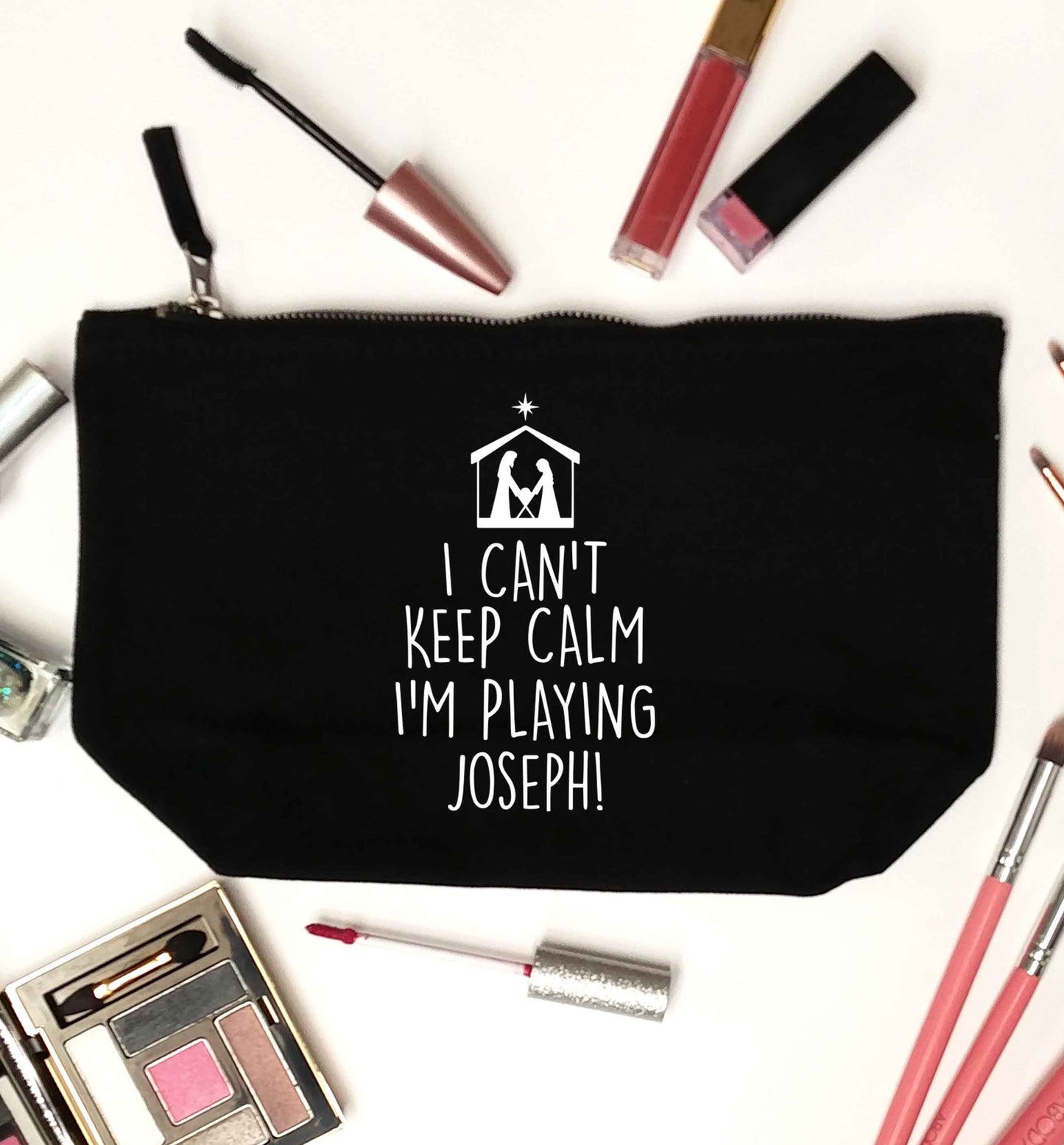 I can't keep calm I'm playing Joseph black makeup bag