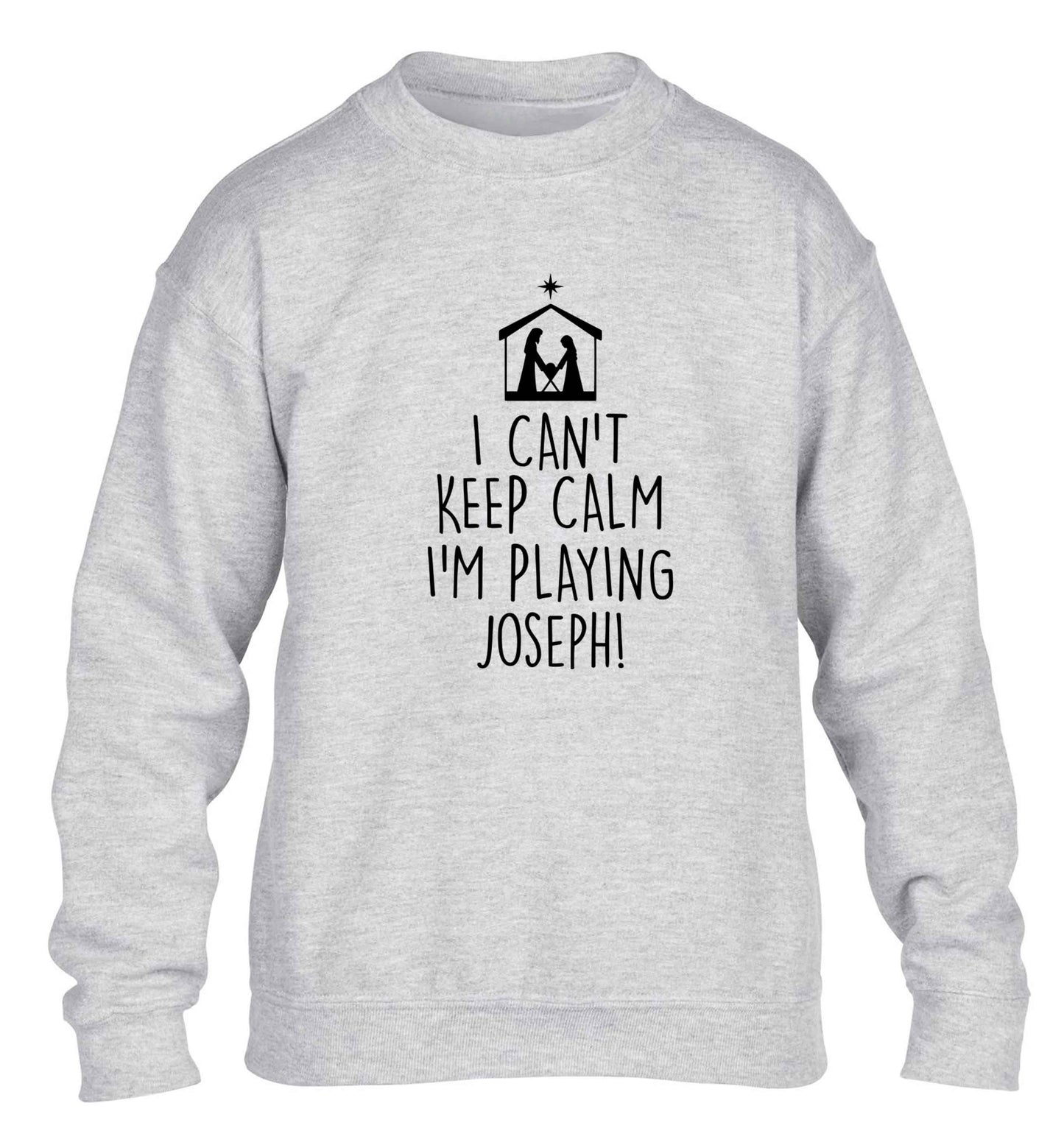 I can't keep calm I'm playing Joseph children's grey sweater 12-13 Years
