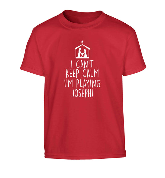 I can't keep calm I'm playing Joseph Children's red Tshirt 12-13 Years