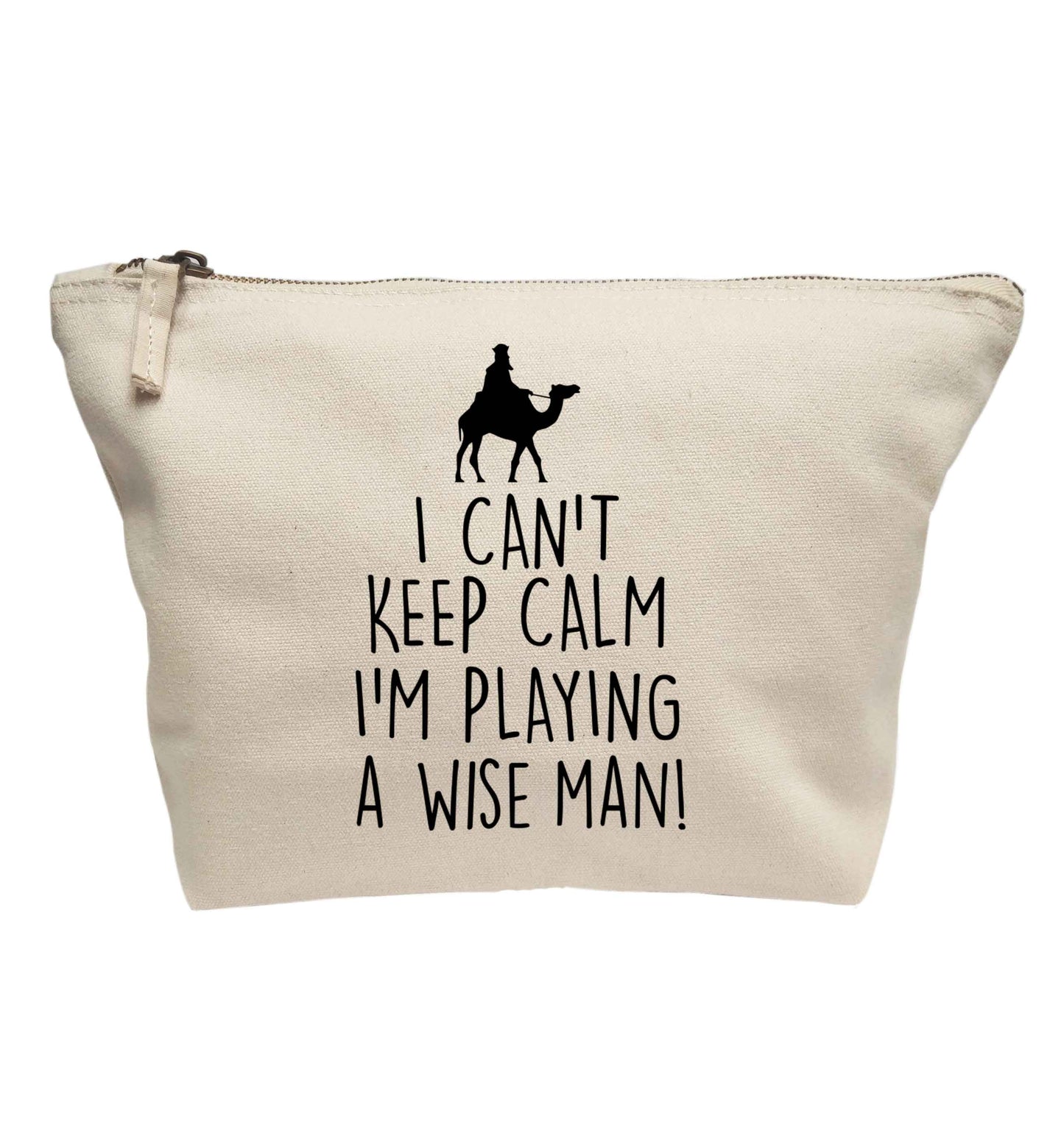 I can't keep calm I'm playing a wiseman | makeup / wash bag