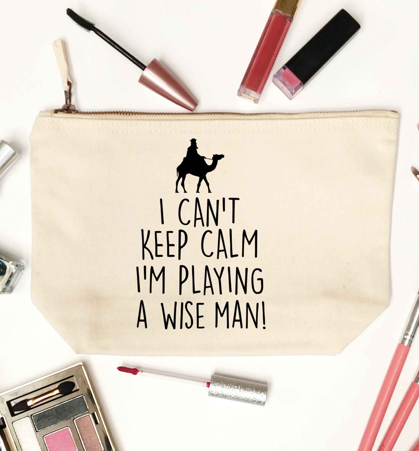 I can't keep calm I'm playing a wiseman natural makeup bag