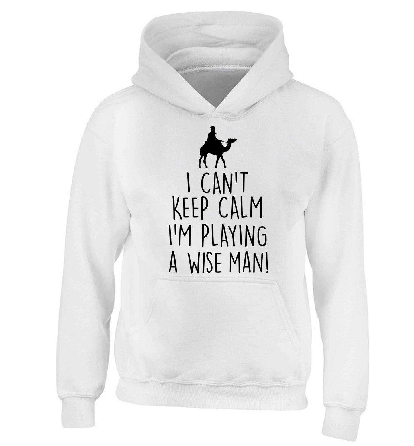 I can't keep calm I'm playing a wiseman children's white hoodie 12-13 Years