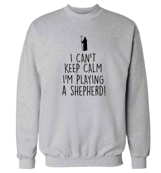 I can't keep calm I'm playing a shepherd Adult's unisex grey Sweater 2XL
