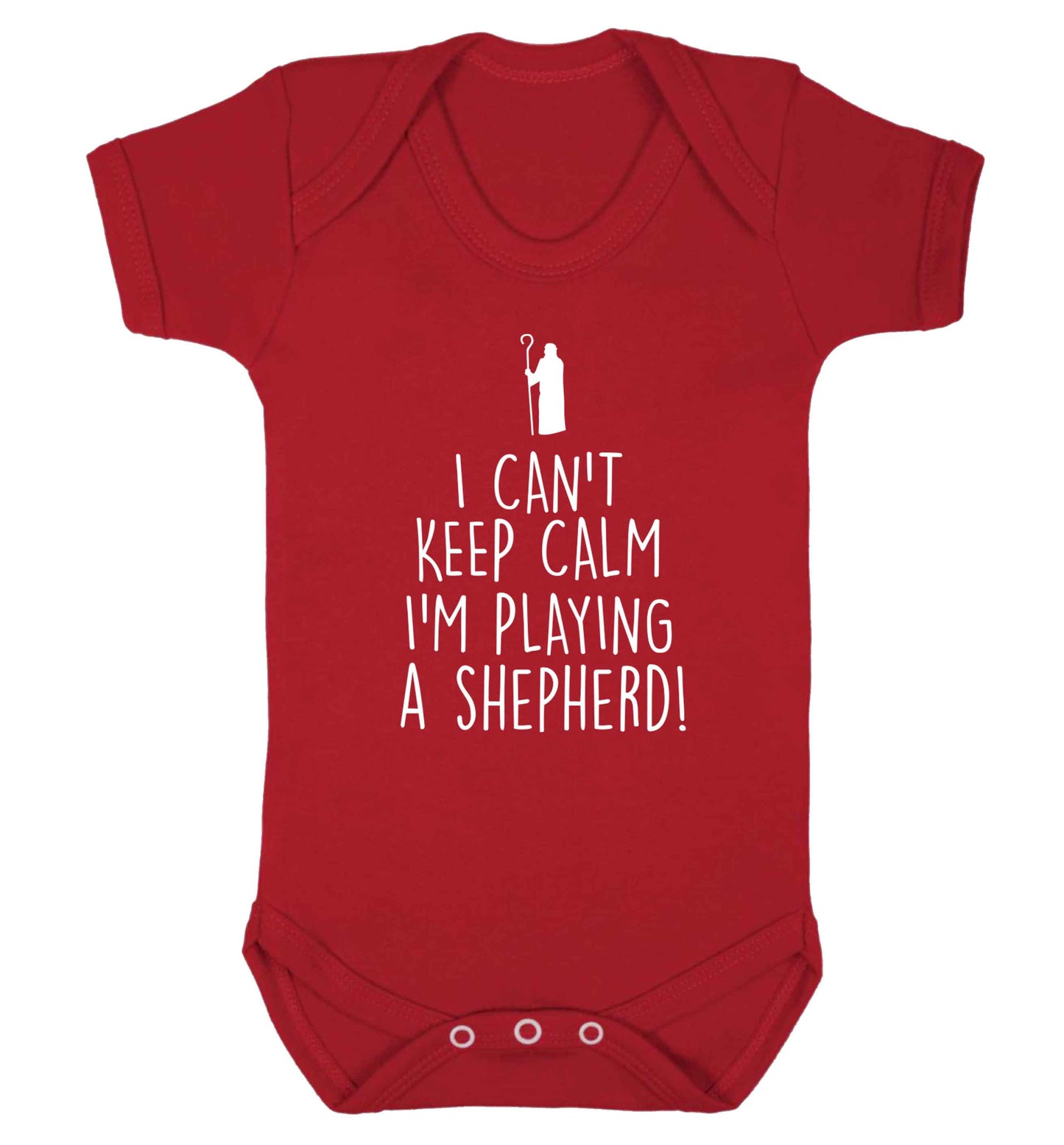 I can't keep calm I'm playing a shepherd Baby Vest red 18-24 months