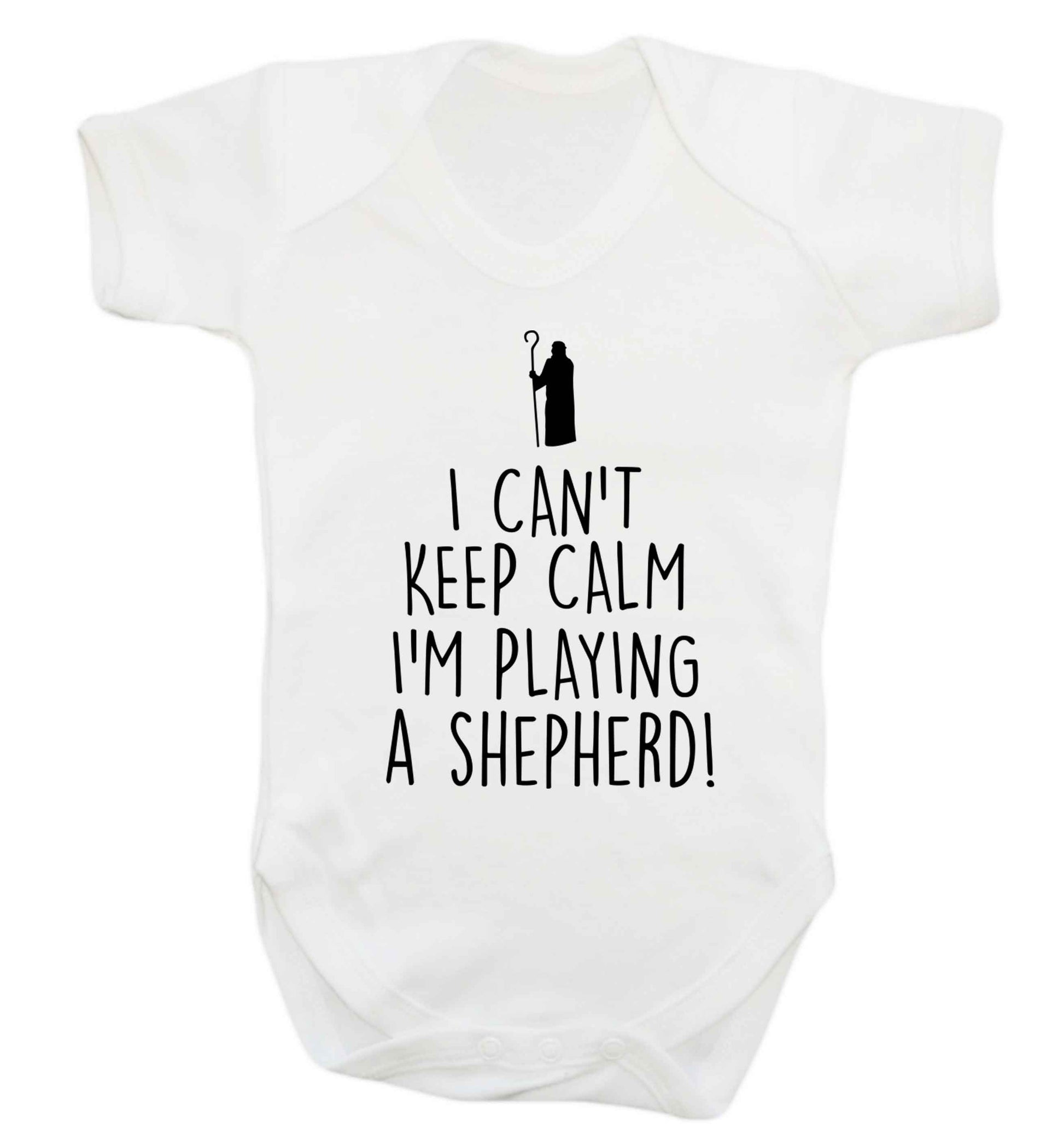 I can't keep calm I'm playing a shepherd Baby Vest white 18-24 months