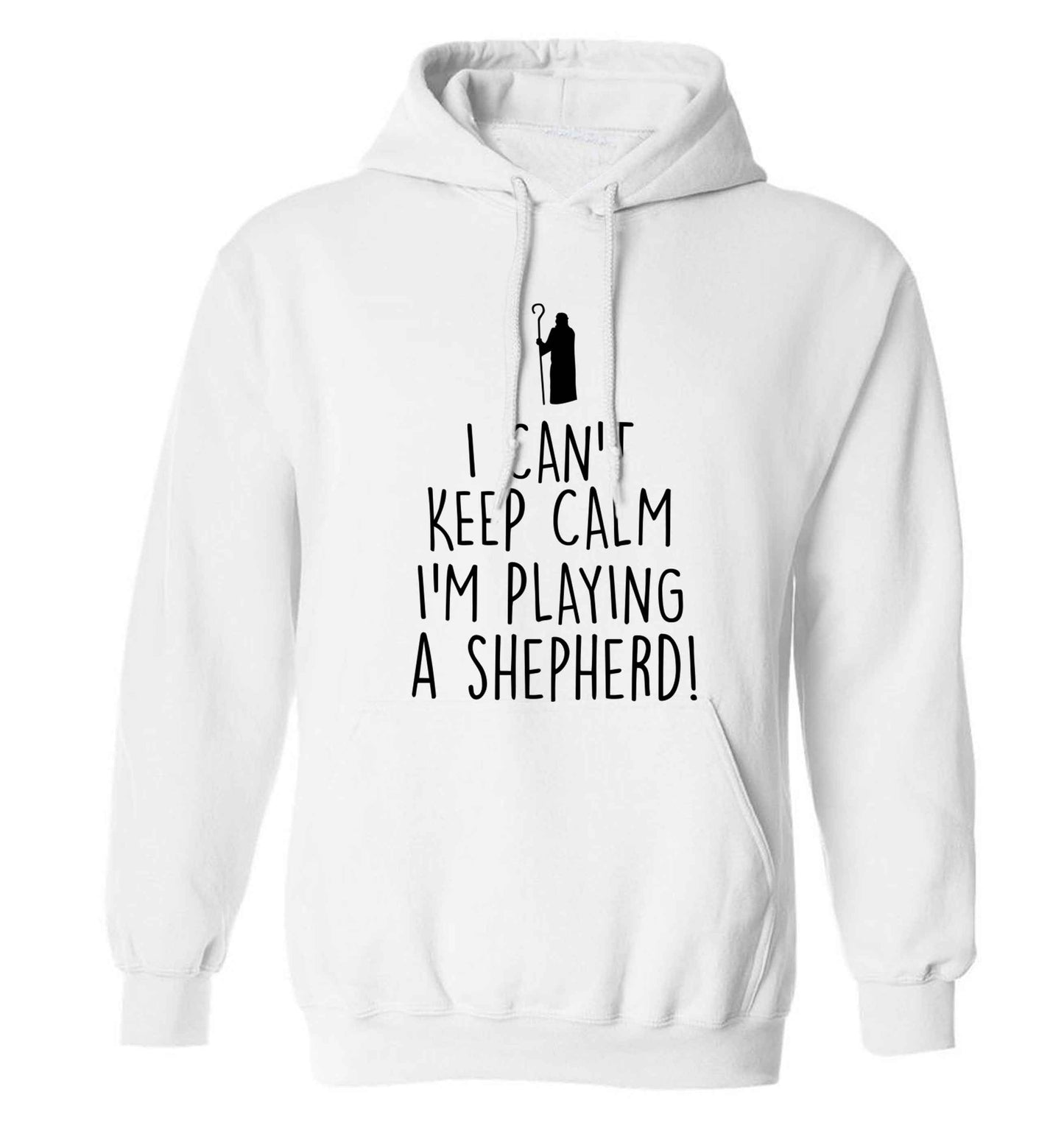 I can't keep calm I'm playing a shepherd adults unisex white hoodie 2XL