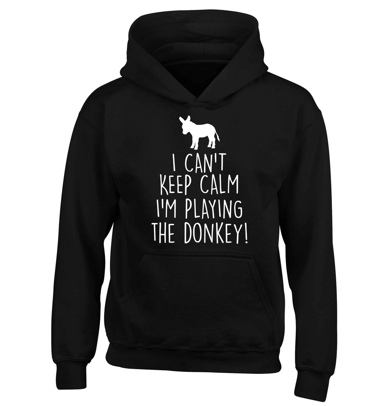 I can't keep calm I'm playing the donkey! children's black hoodie 12-13 Years