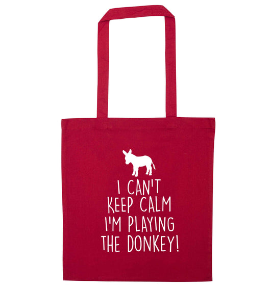 I can't keep calm I'm playing the donkey! red tote bag