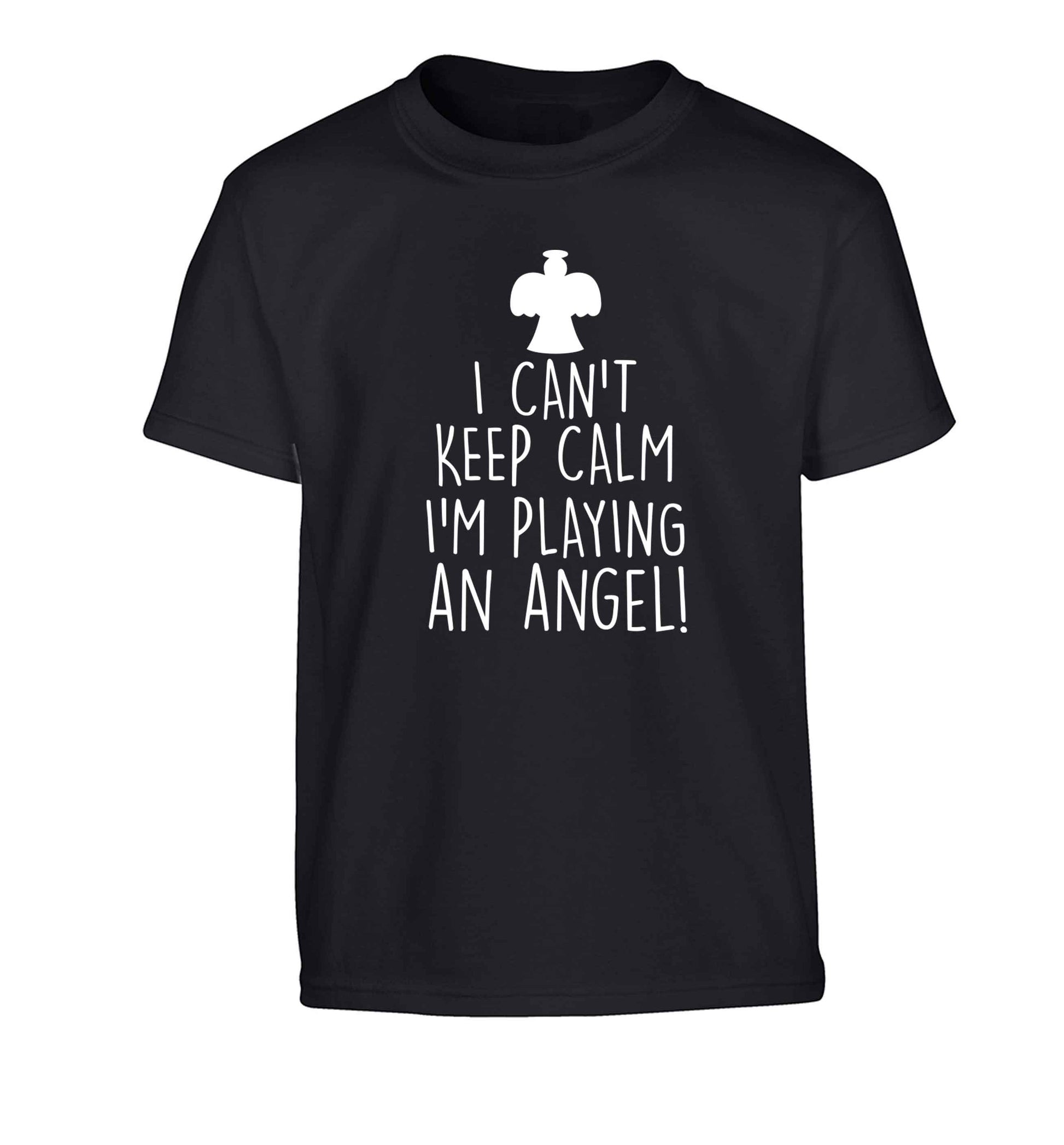 I can't keep calm I'm playing an angel! Children's black Tshirt 12-13 Years