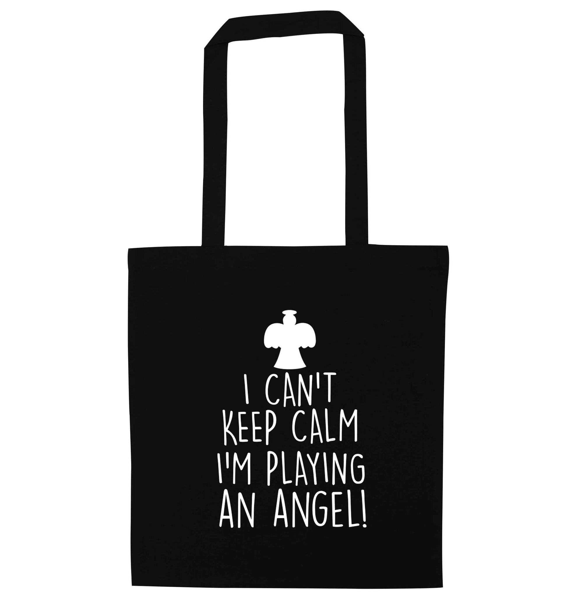 I can't keep calm I'm playing an angel! black tote bag
