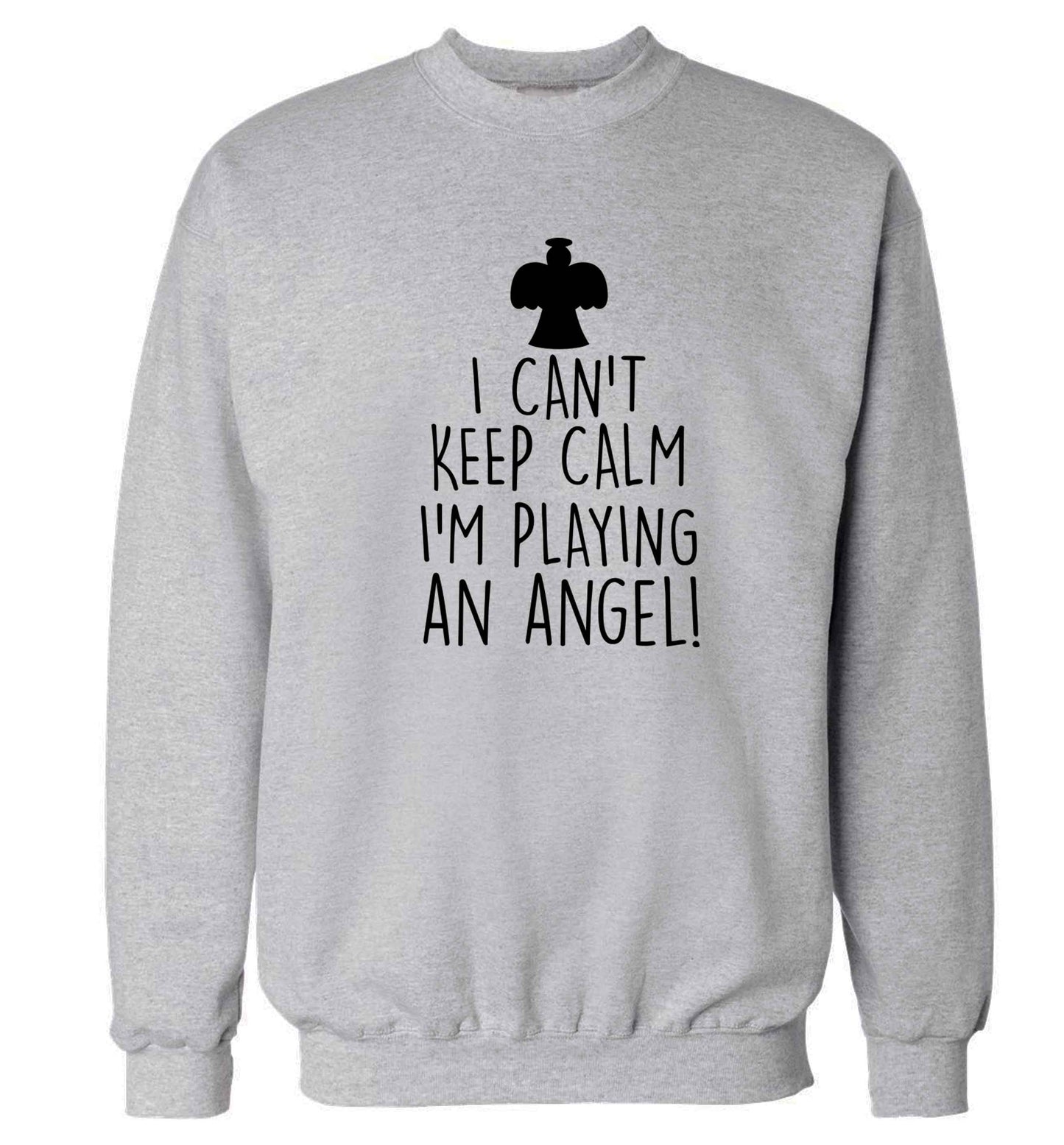 I can't keep calm I'm playing an angel! Adult's unisex grey Sweater 2XL