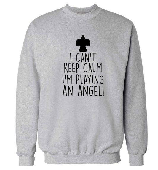 I can't keep calm I'm playing an angel! Adult's unisex grey Sweater 2XL