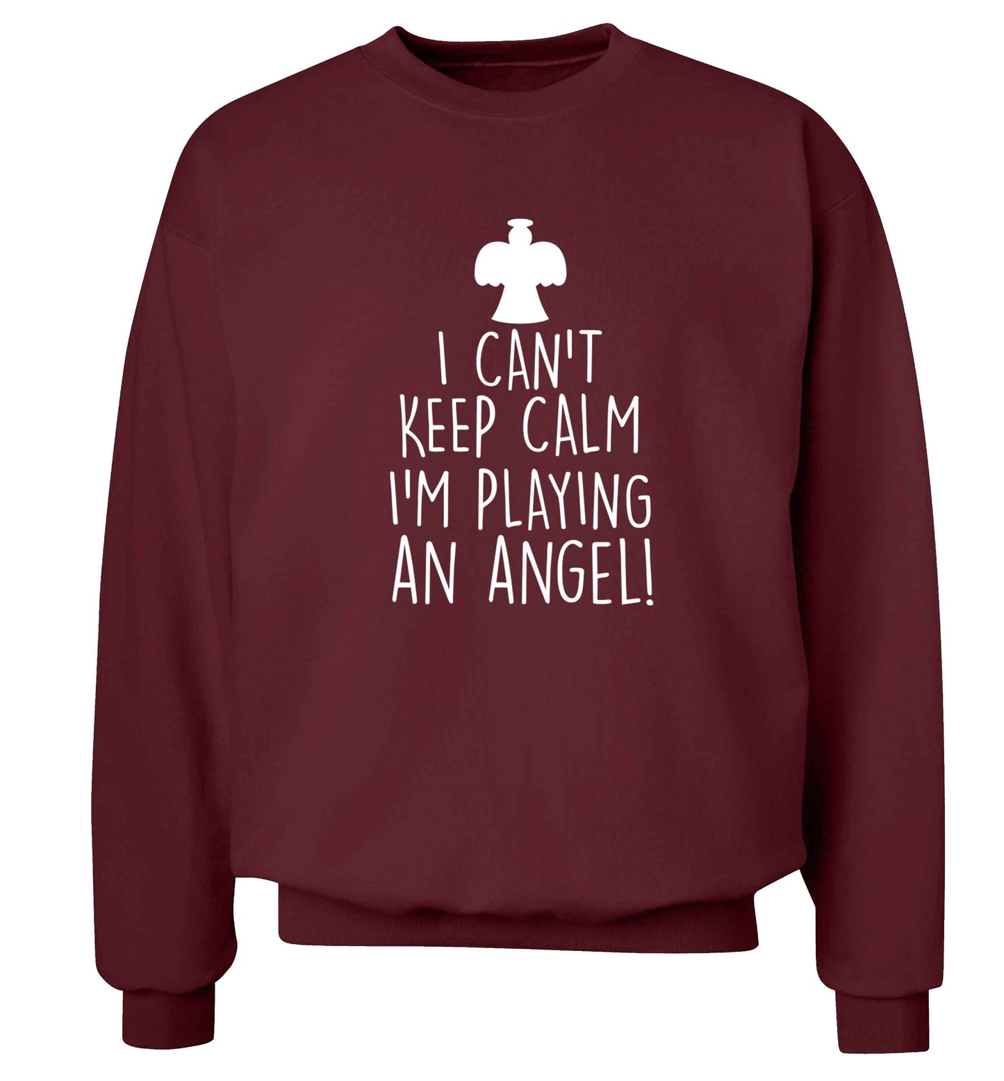 I can't keep calm I'm playing an angel! Adult's unisex maroon Sweater 2XL