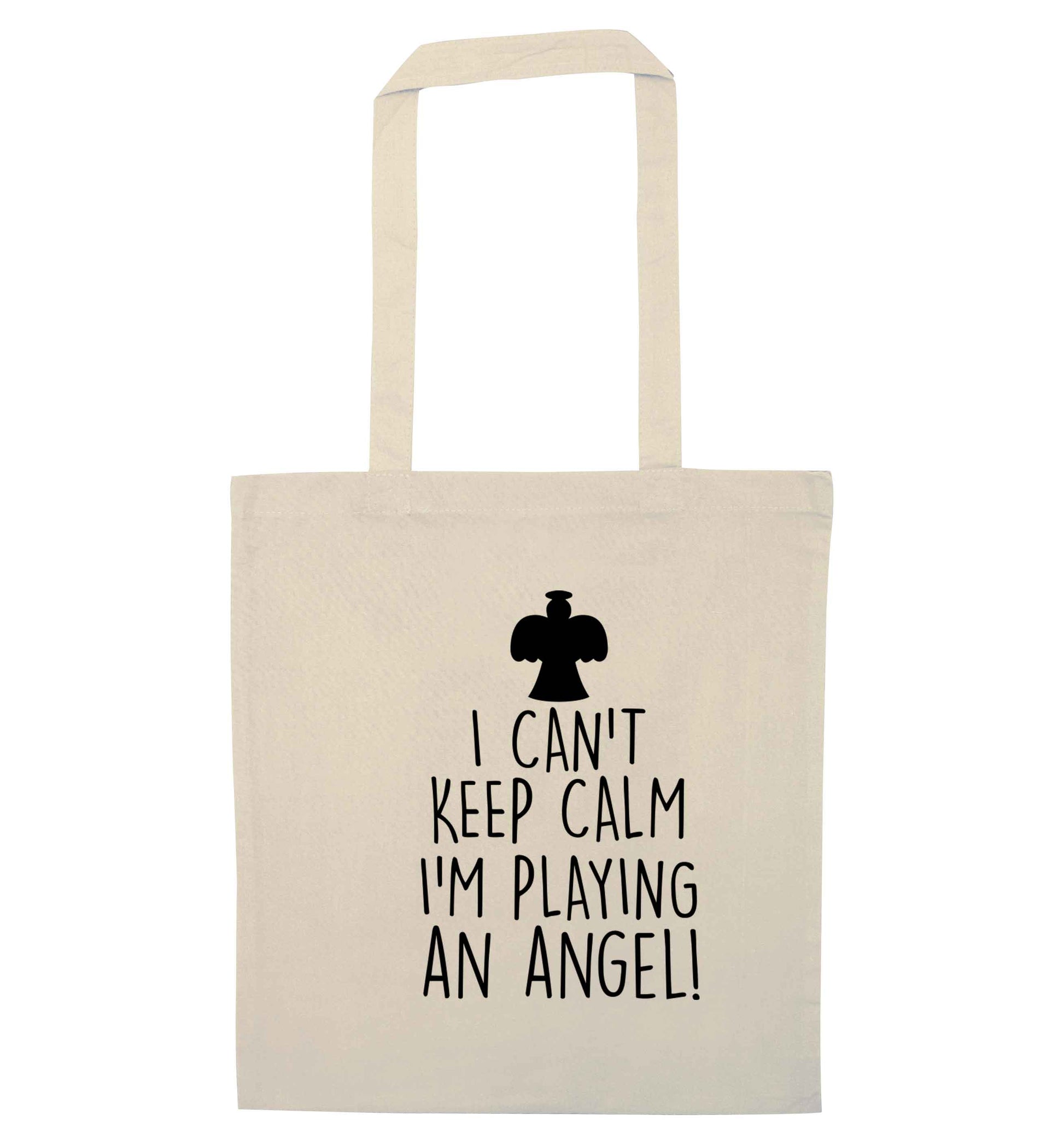 I can't keep calm I'm playing an angel! natural tote bag
