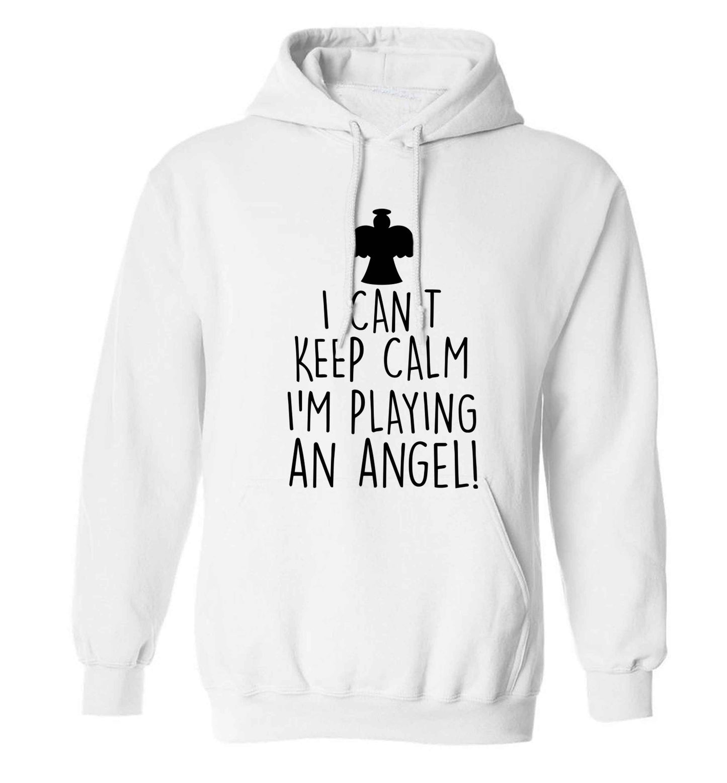 I can't keep calm I'm playing an angel! adults unisex white hoodie 2XL