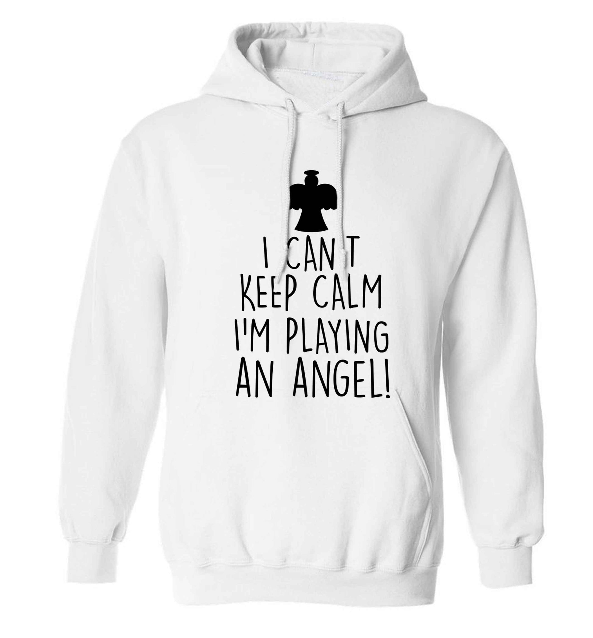 I can't keep calm I'm playing an angel! adults unisex white hoodie 2XL