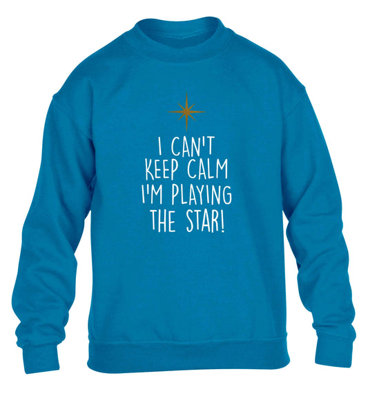 I can't keep calm I'm playing the star! children's blue sweater 12-13 Years
