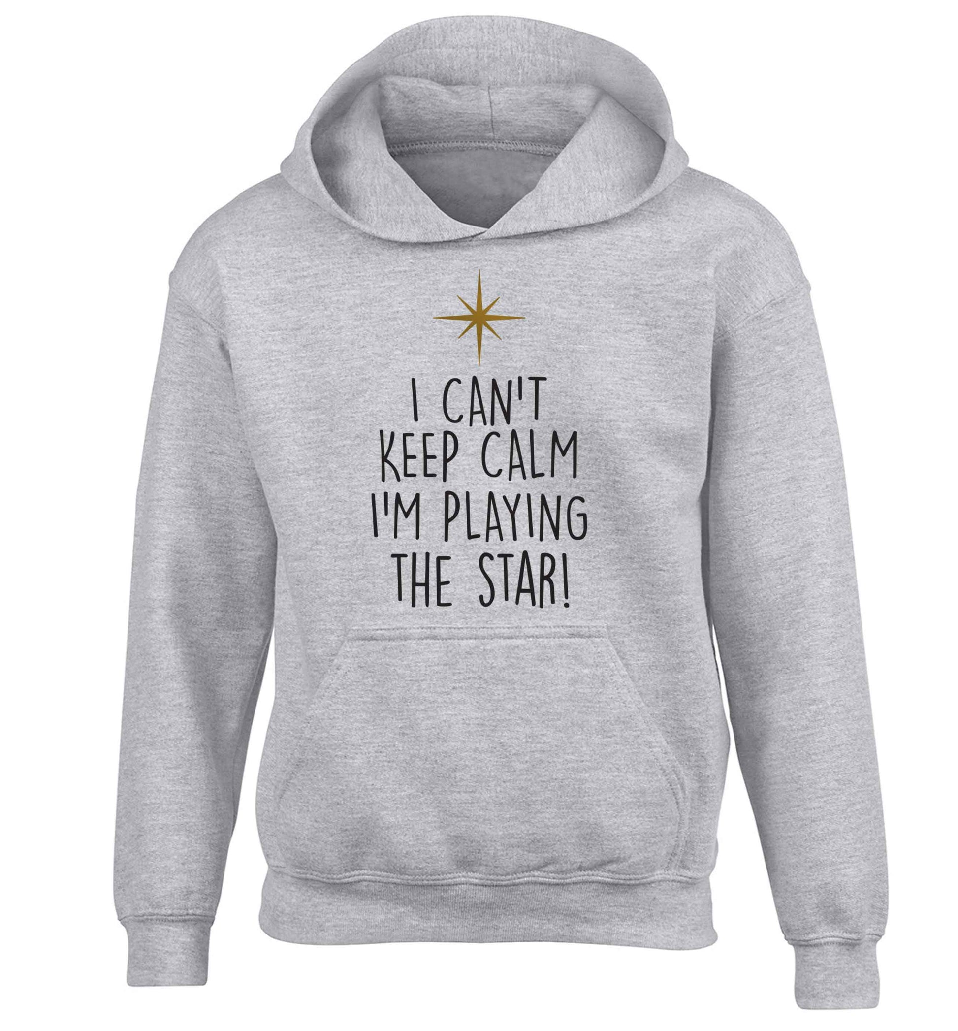 I can't keep calm I'm playing the star! children's grey hoodie 12-13 Years
