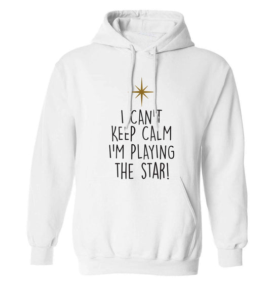 I can't keep calm I'm playing the star! adults unisex white hoodie 2XL