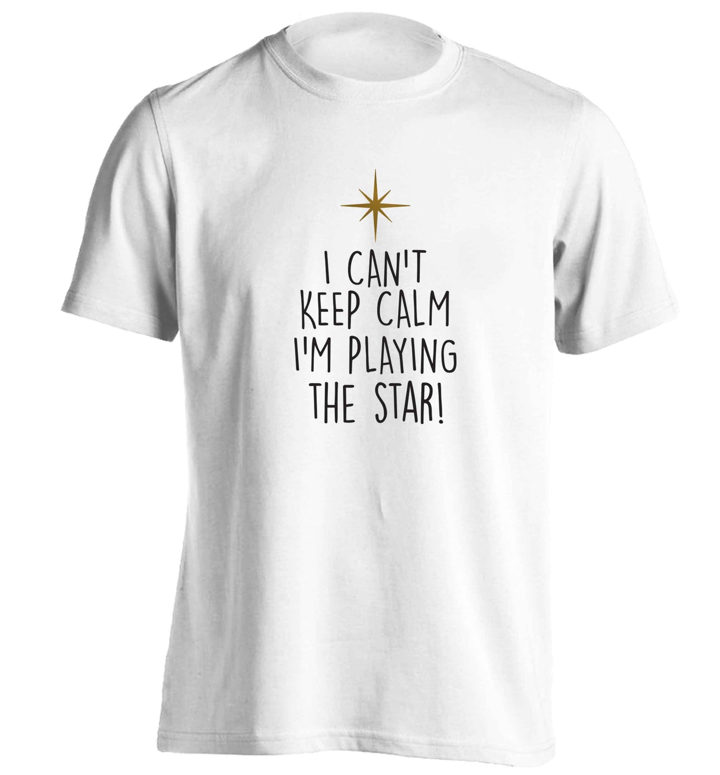 I can't keep calm I'm playing the star! adults unisex white Tshirt 2XL