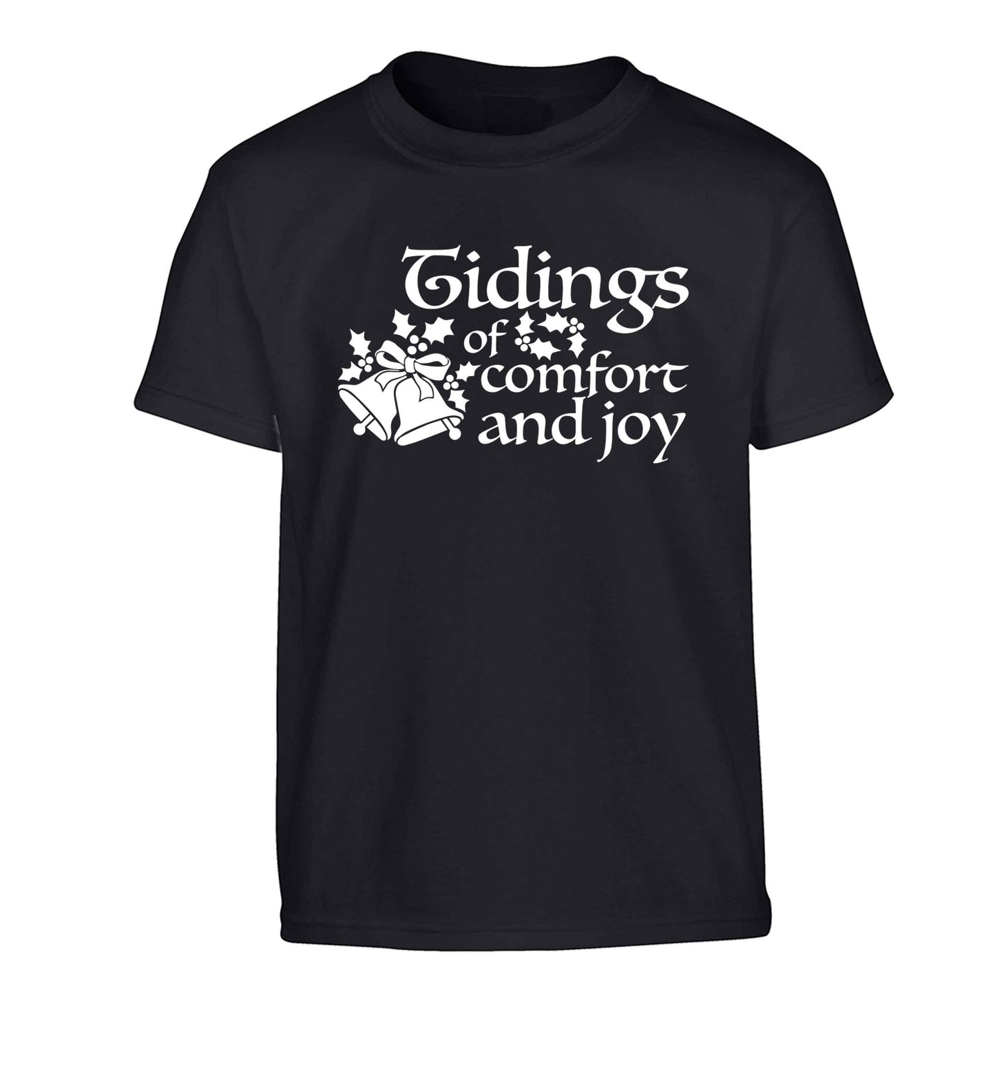 Tidings of comfort and joy Children's black Tshirt 12-13 Years