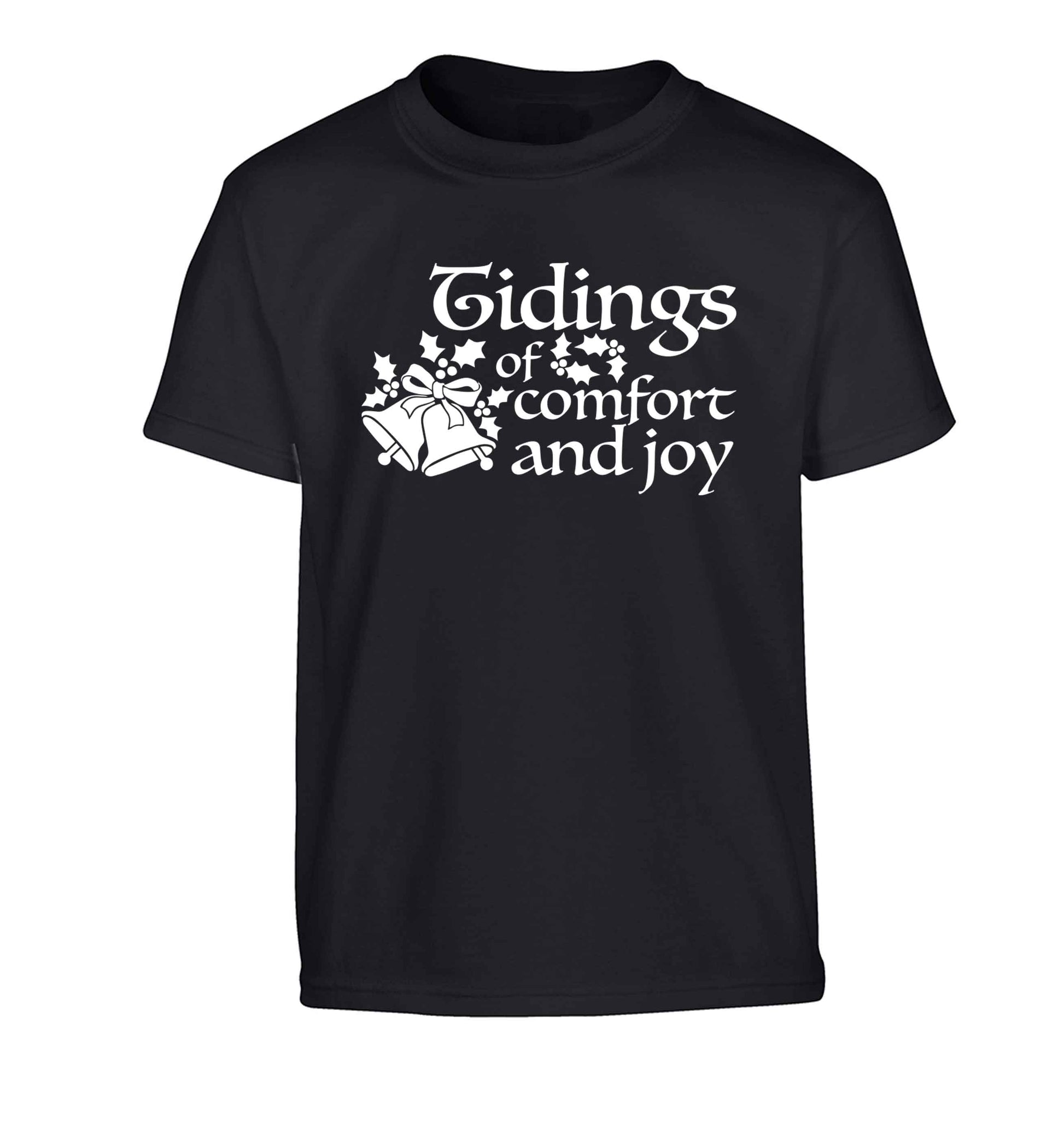 Tidings of comfort and joy Children's black Tshirt 12-13 Years