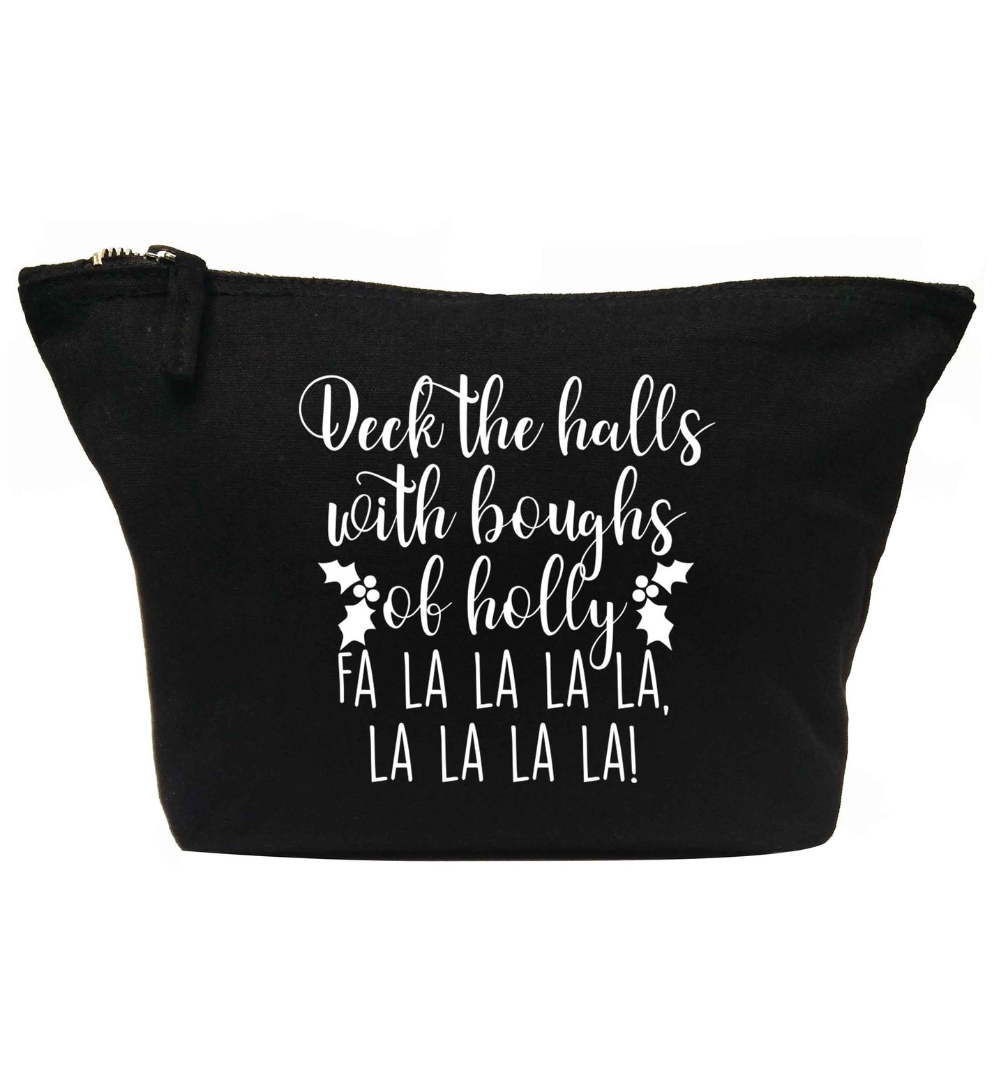 Deck the halls with boughs of holly fa la la la la, la la la la! | makeup / wash bag