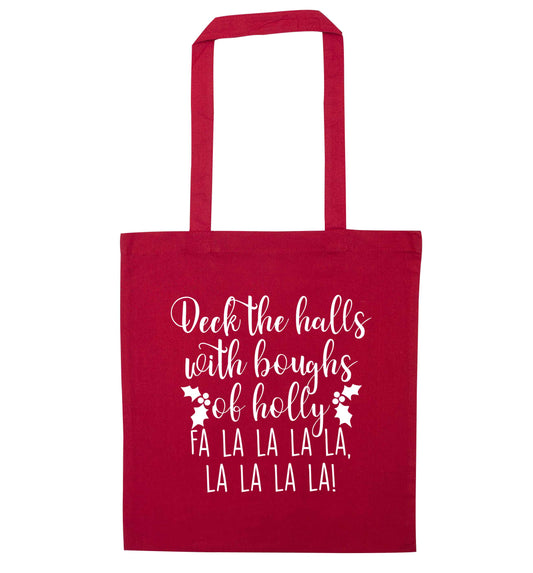 Deck the halls with boughs of holly fa la la la la, la la la la! red tote bag
