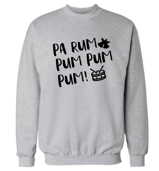 Pa rum pum pum pum! Adult's unisex grey Sweater 2XL