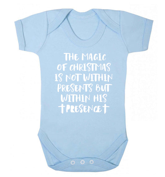 The magic of Christmas is not within presents but within his presence Baby Vest pale blue 18-24 months