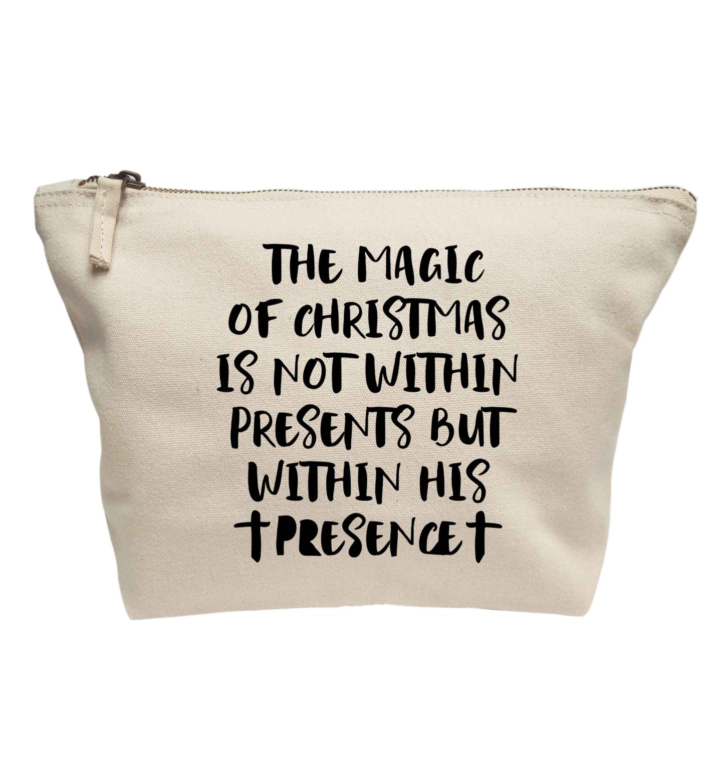 The magic of Christmas is not within presents but within his presence | makeup / wash bag