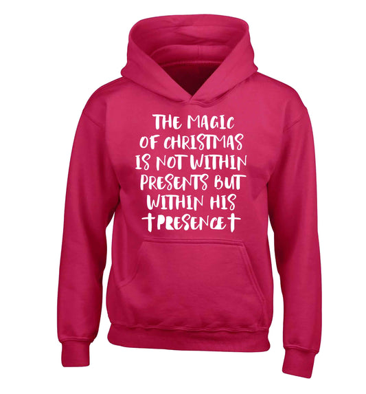 The magic of Christmas is not within presents but within his presence children's pink hoodie 12-13 Years