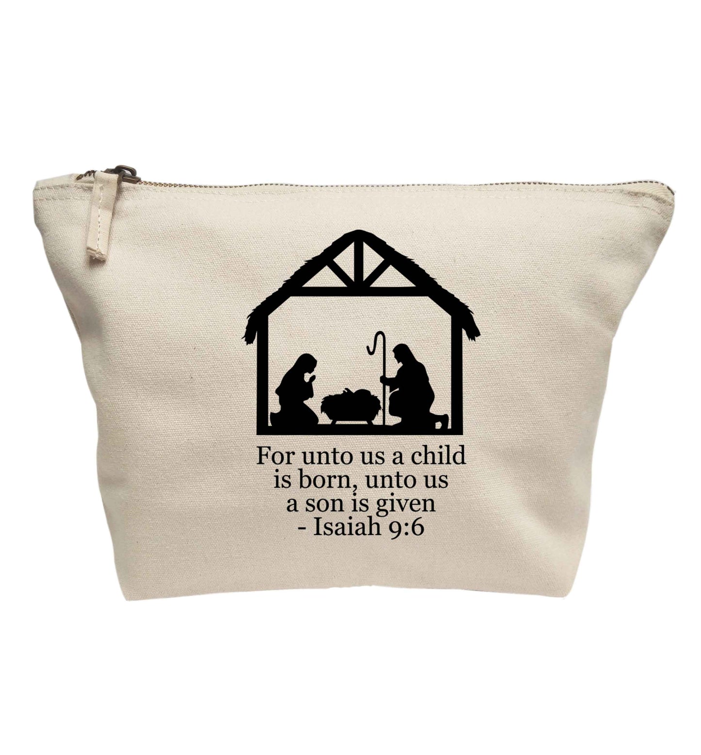 For unto us a child is born, unto us a child is given - isaiah 9:6 | makeup / wash bag