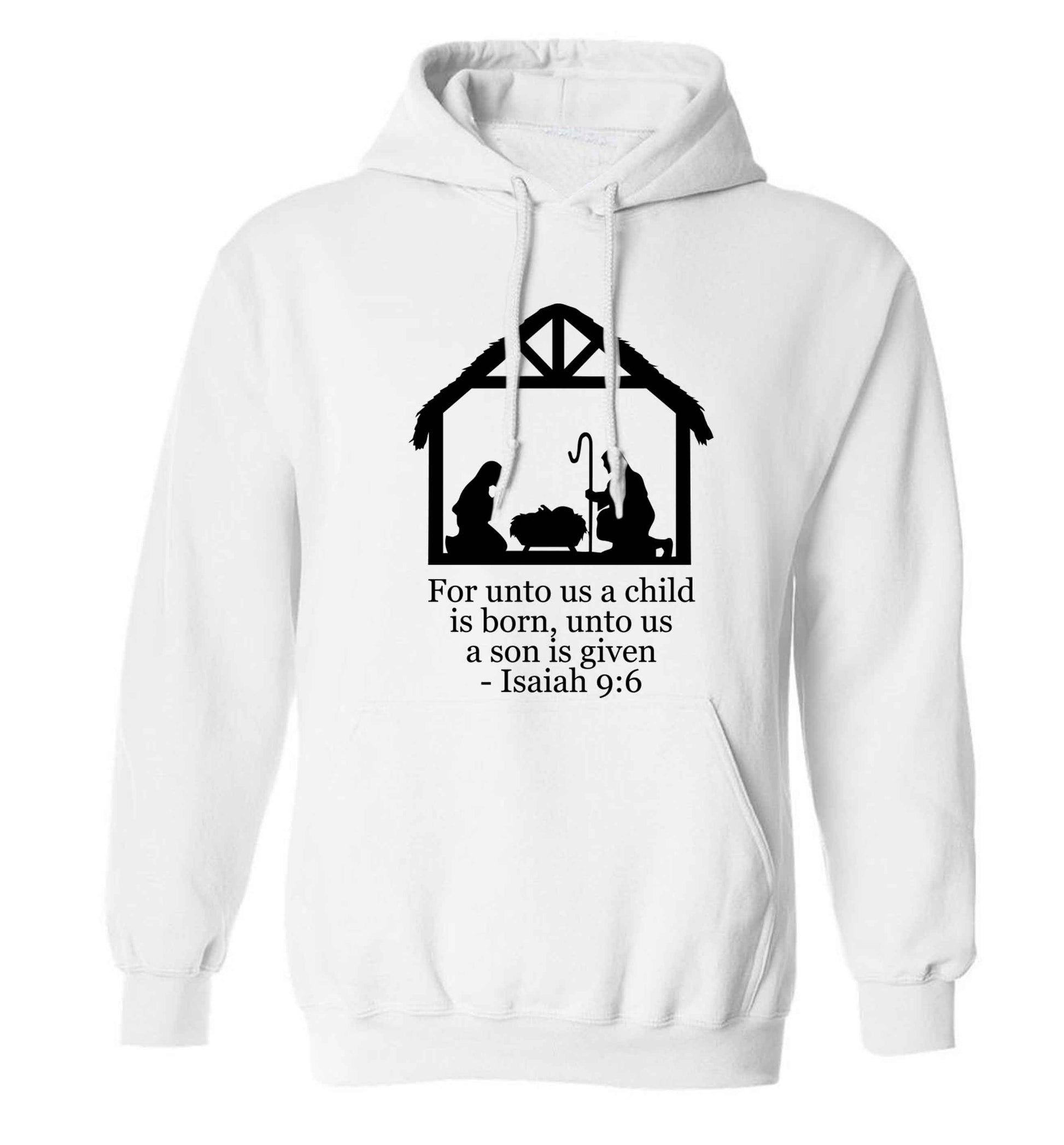 For unto us a child is born, unto us a child is given - isaiah 9:6 adults unisex white hoodie 2XL