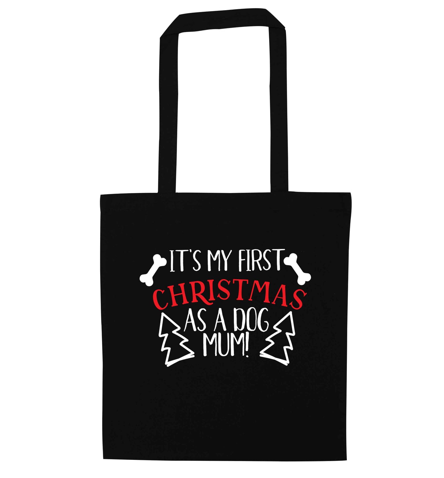 It's my first Christmas as a dog mum! black tote bag