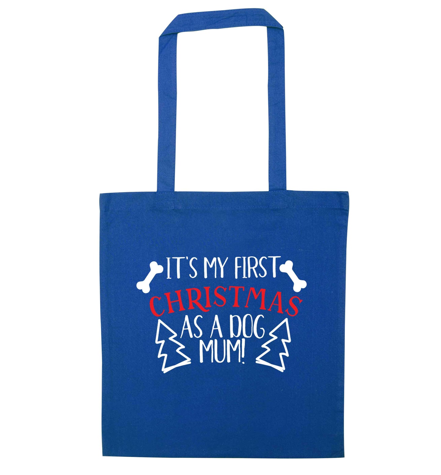 It's my first Christmas as a dog mum! blue tote bag