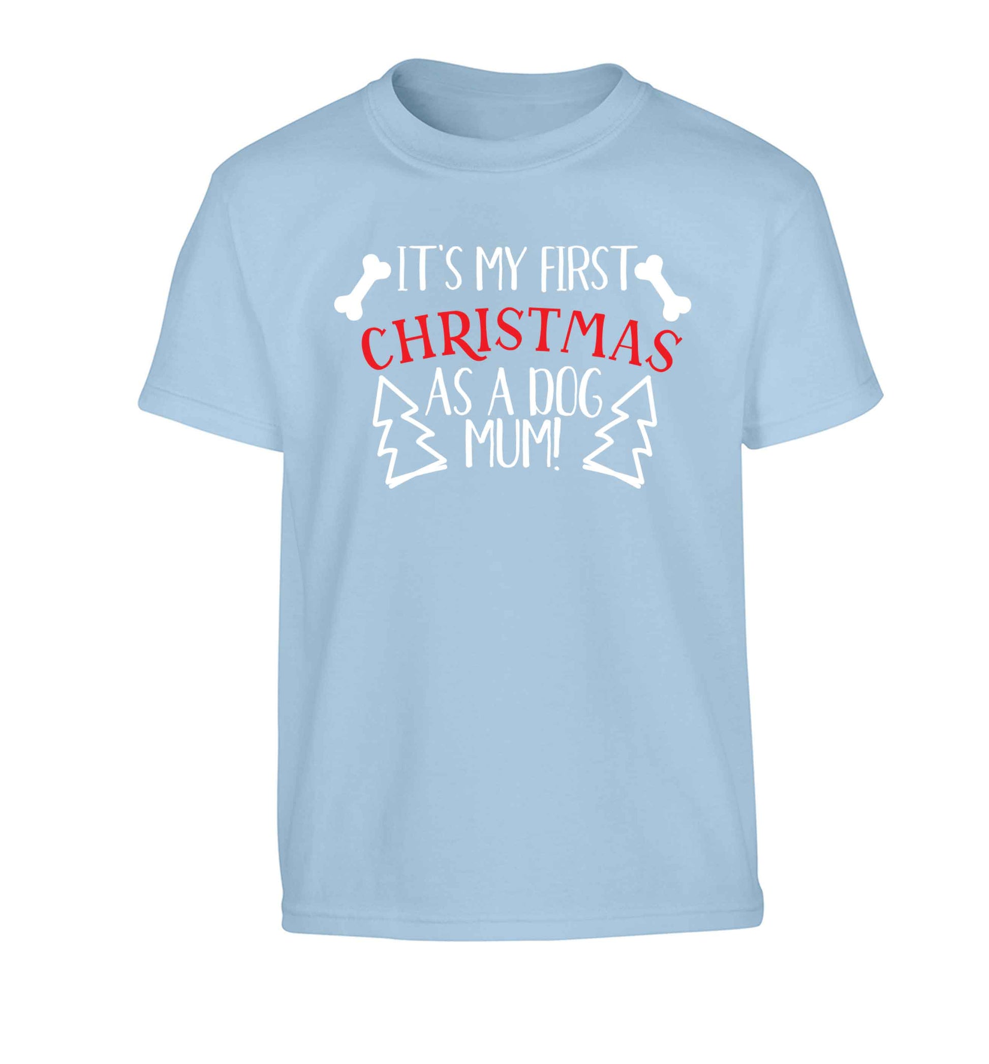 It's my first Christmas as a dog mum! Children's light blue Tshirt 12-13 Years