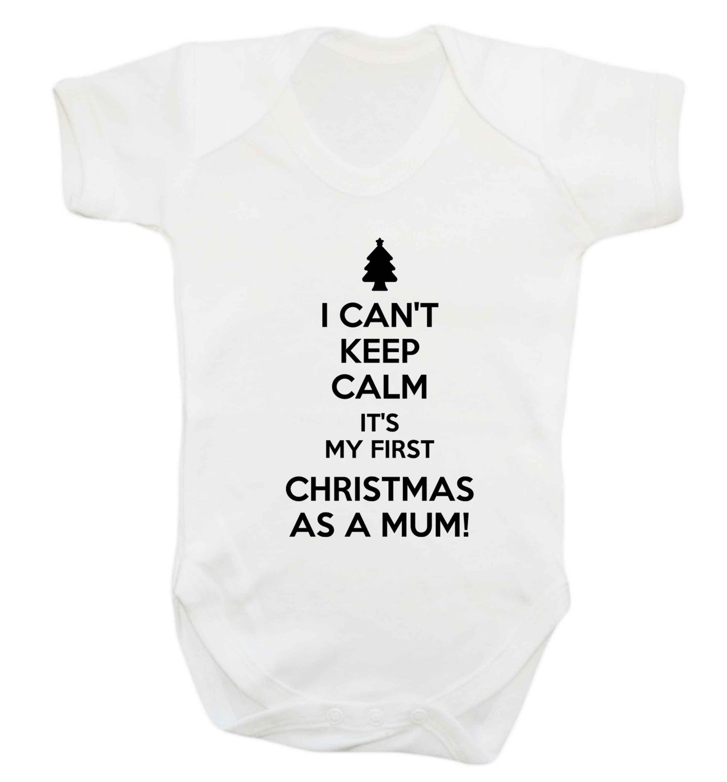 I can't keep calm it's my first Christmas as a mum Baby Vest white 18-24 months