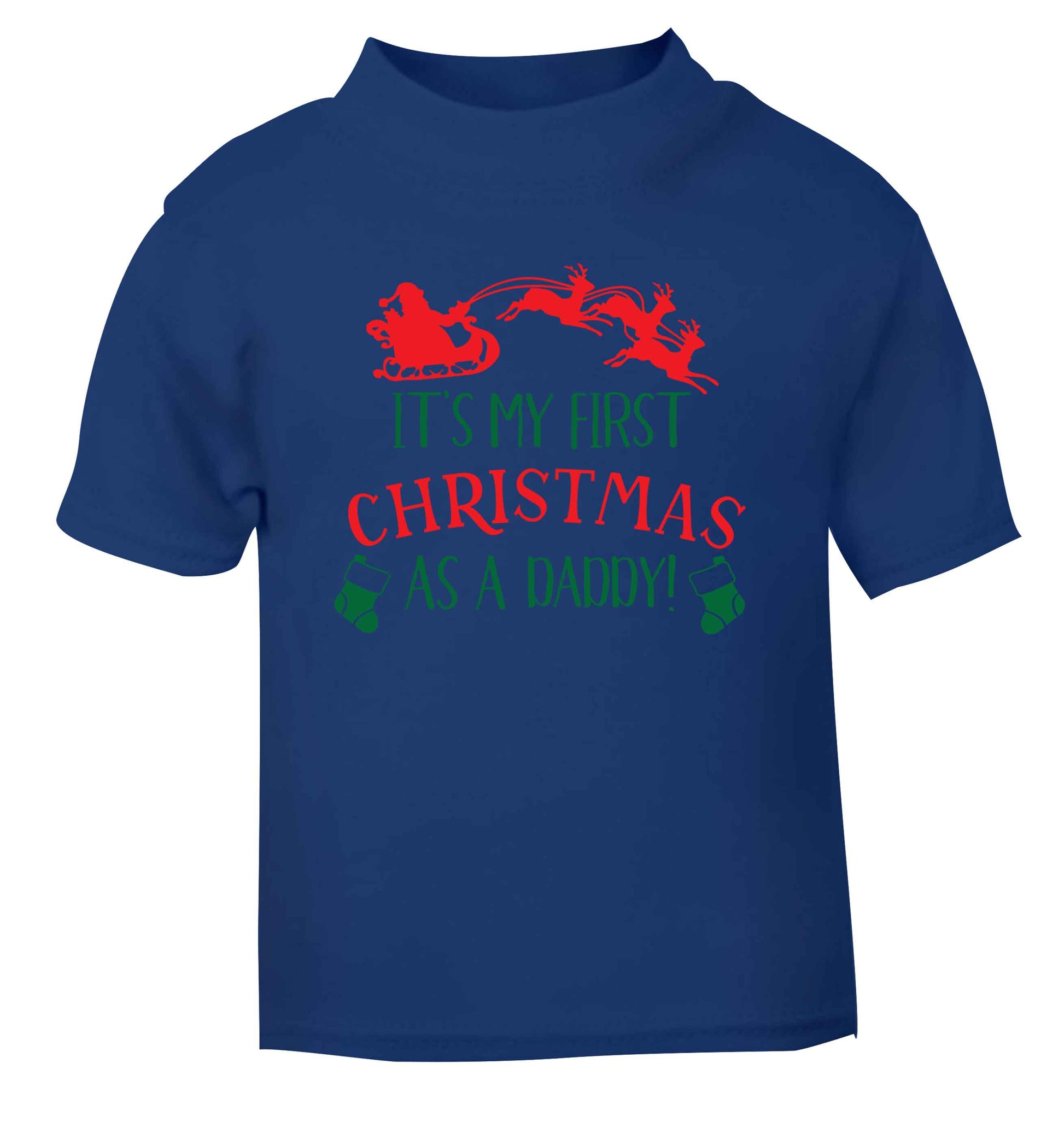 It's my first Christmas as a daddy blue Baby Toddler Tshirt 2 Years