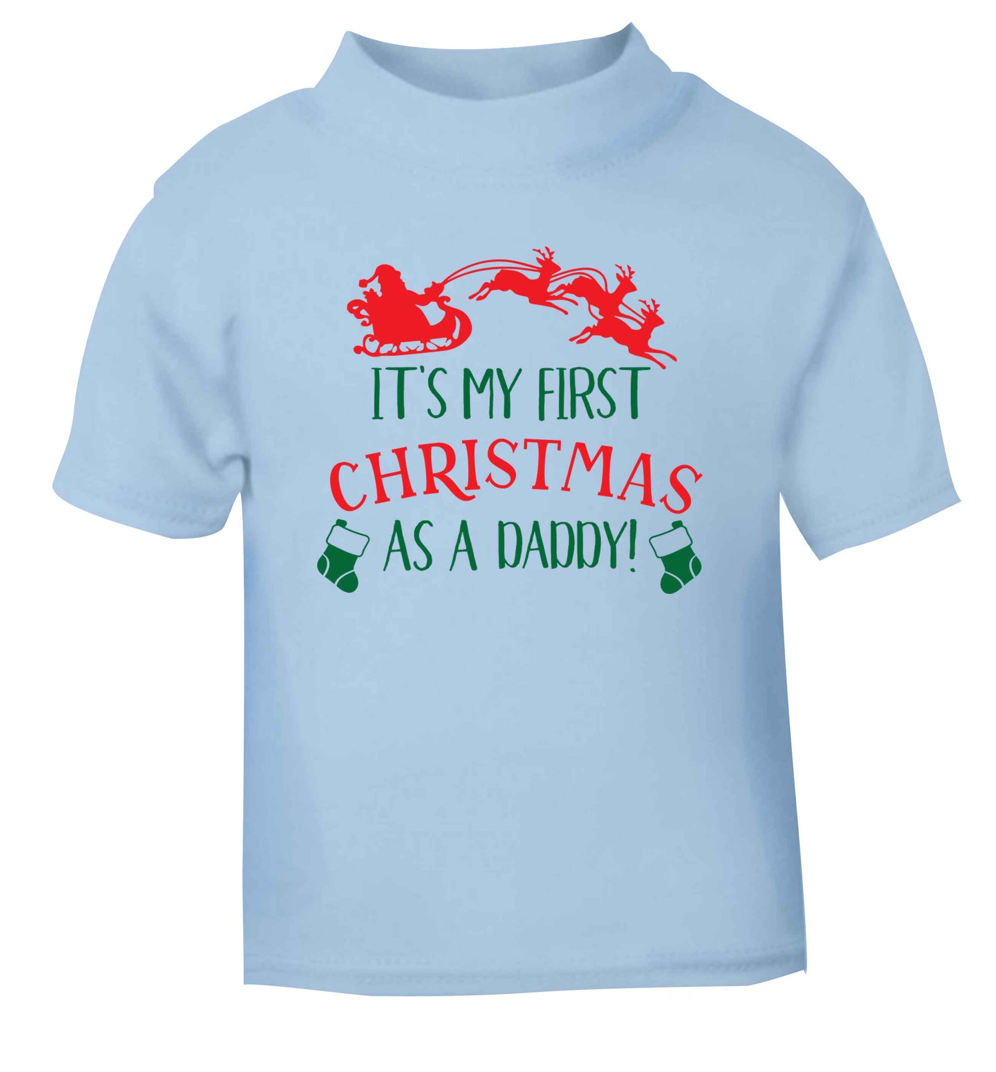 It's my first Christmas as a daddy light blue Baby Toddler Tshirt 2 Years