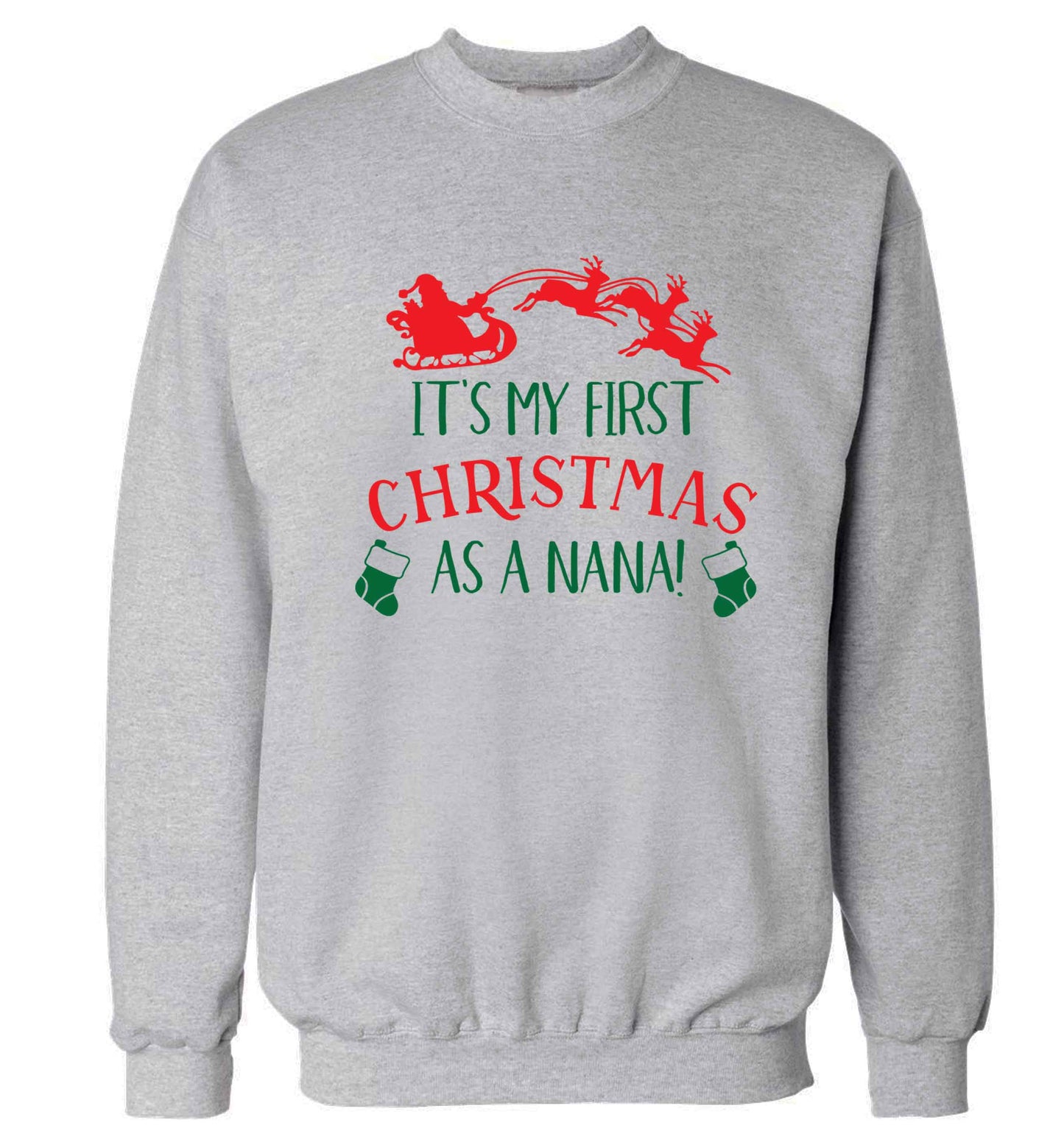 It's my first Christmas as a nana Adult's unisex grey Sweater 2XL
