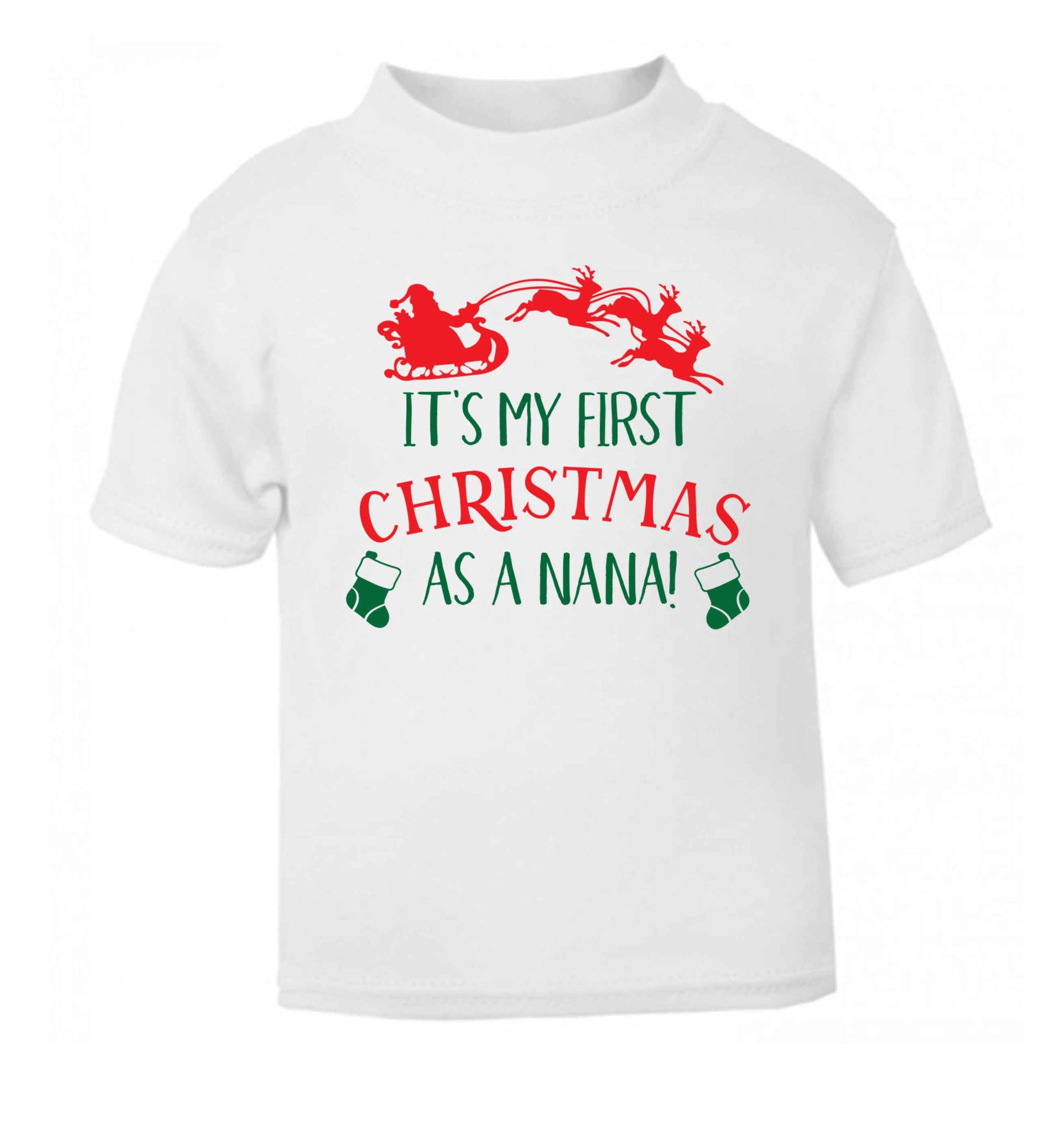 It's my first Christmas as a nana white Baby Toddler Tshirt 2 Years