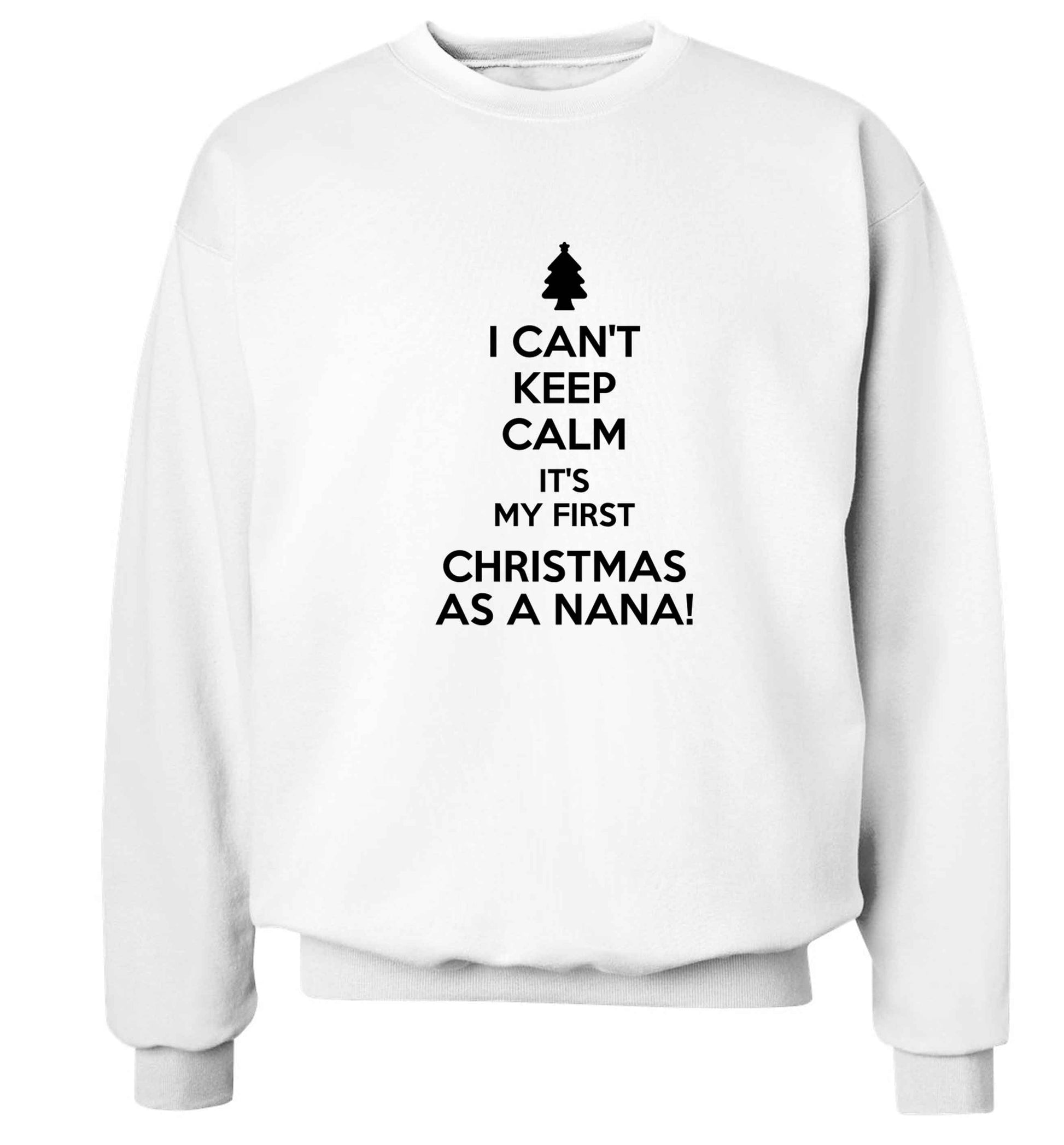 I can't keep calm it's my first Christmas as a nana! Adult's unisex white Sweater 2XL