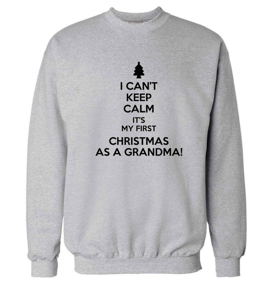 I can't keep calm it's my first Christmas as a grandma! Adult's unisex grey Sweater 2XL